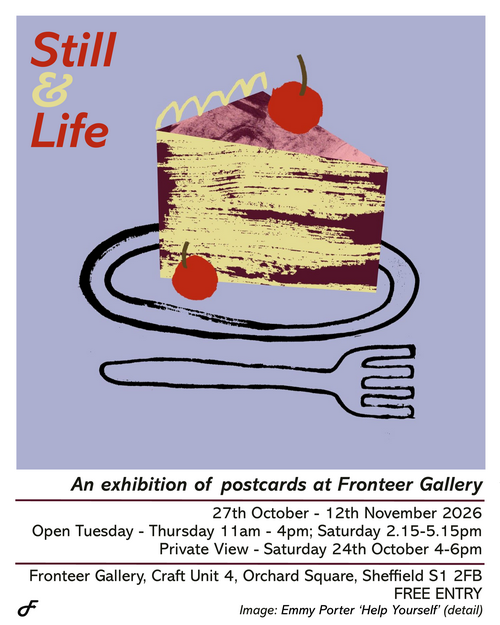 still and life eflyer Fronteer Gallery Sheffield